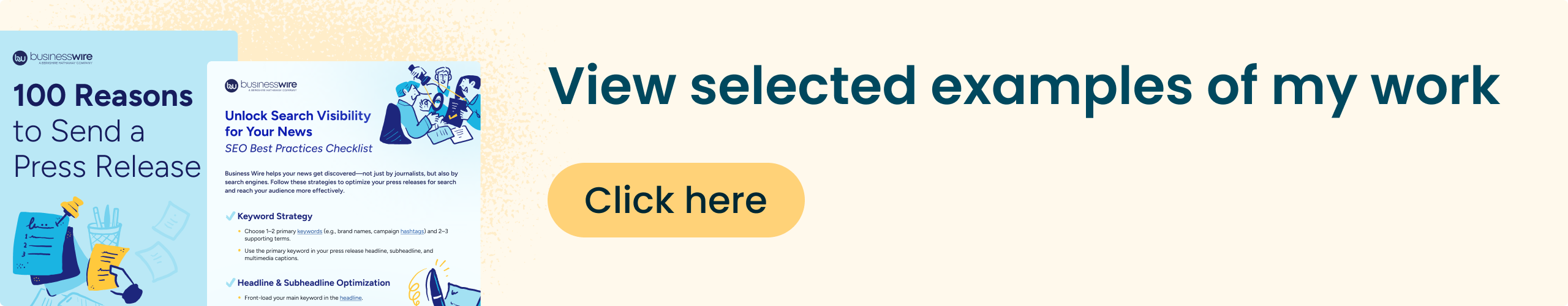 View selected examples of my work